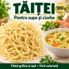 Paste Făinoase Tăiței, 900 g