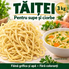Paste Făinoase Tăiței, 3 kg